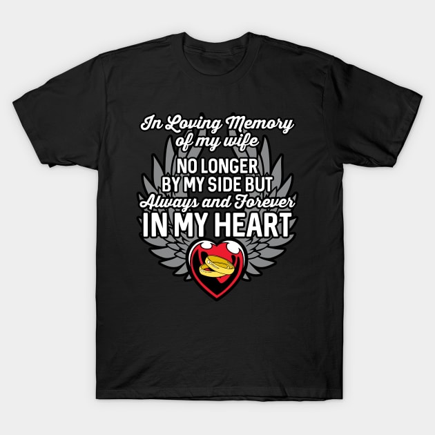 In Loving Memory of My Wife Heart Wings T-Shirt by RadStar